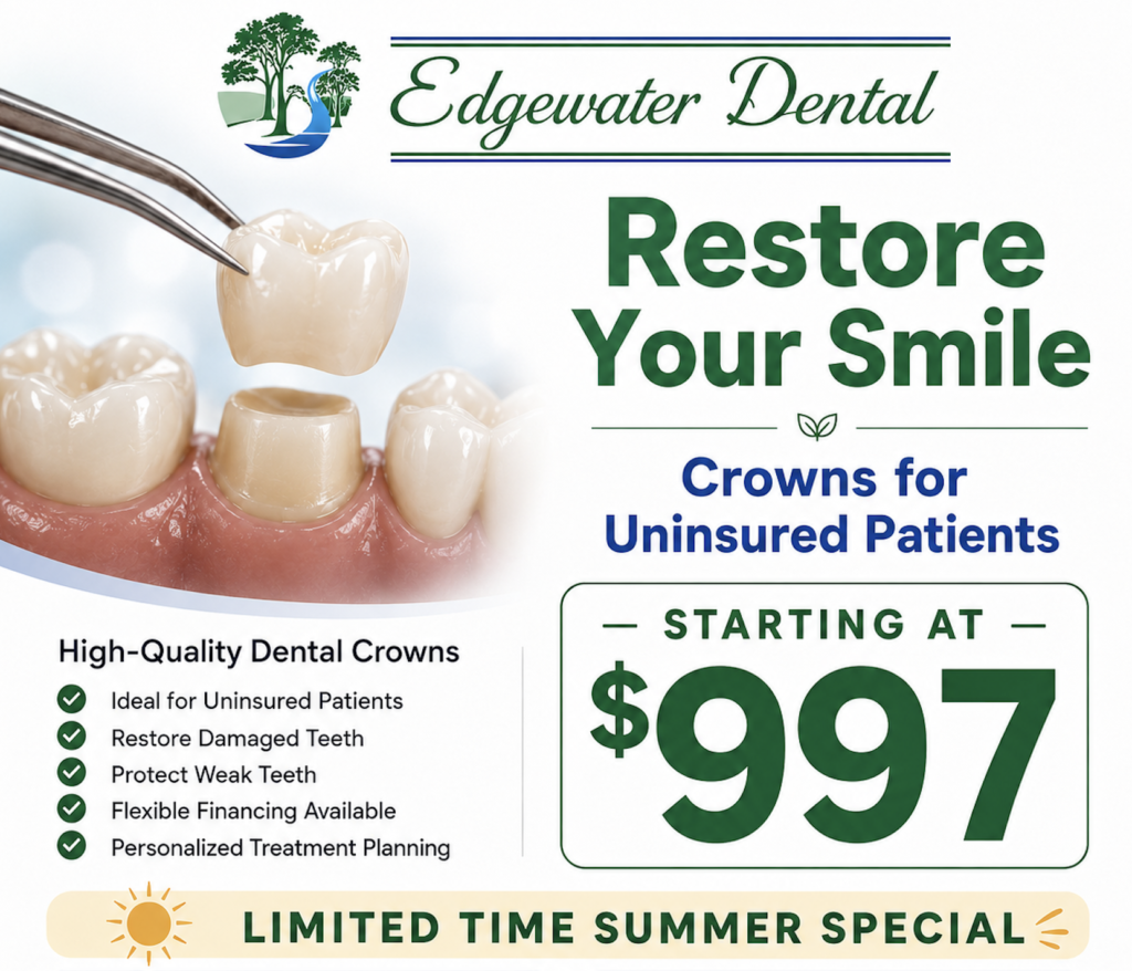 Dental clinic ad: Edgewater Dental offer for crowns for uninsured patients with a close-up of a tooth crown being placed with tweezers.